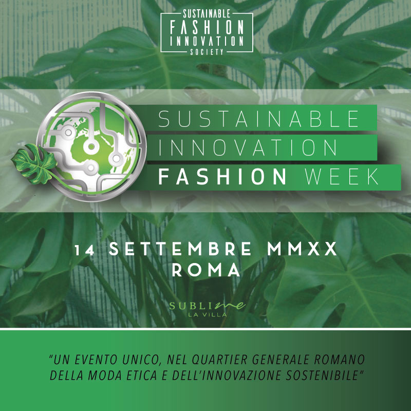 SUSTAINABLE INNOVATION FASHION WEEK - Made in Italy Luxury